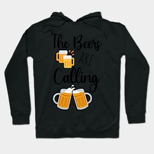 The Beers Are Calling Hoodie